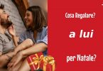 Cosa regalare a lui per Natale