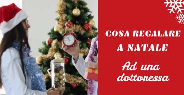 Cosa regalare a natale ad una dottoressa